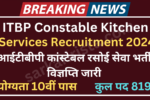 ITBP Constable Kitchen Services Recruitment 2024